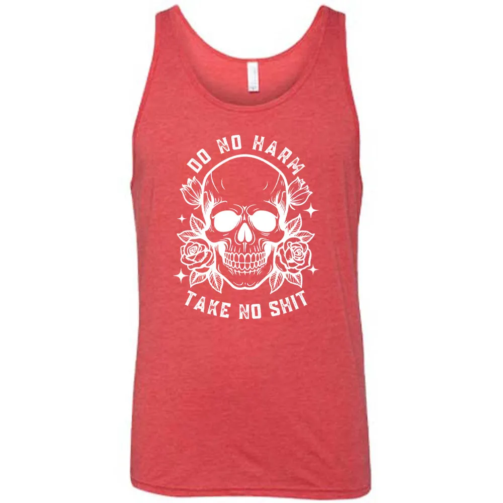 Do No Harm, Take No Shit Shirt Unisex