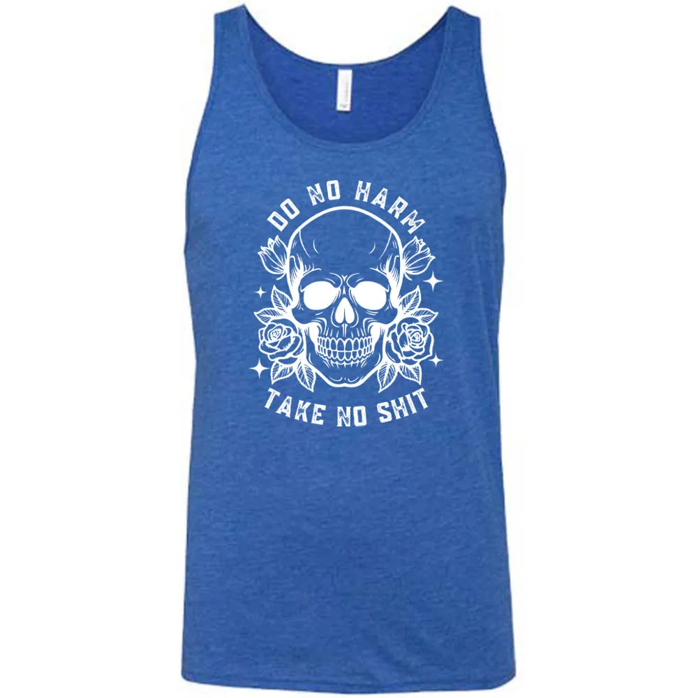 Do No Harm, Take No Shit Shirt Unisex